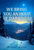 We Bring You an Hour of Darkness