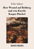 Herr Wenzel auf Rehberg und sein Knecht Kaspar Dinckel