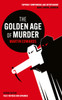 The Golden Age of Murder