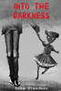 Into the Darkness: An Anthology of Horror