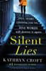 Silent Lies: A gripping psychological thriller with a shocking twist