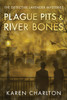 Plague Pits & River Bones