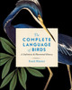 The Complete Language of Birds: A Definitive and Illustrated History