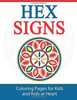 Hex Signs: Coloring Pages for Kids and Kids at Heart