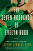 Seven Husbands of Evelyn Hugo: A Novel