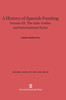 A History of Spanish Painting, Volume III: The Italo-Gothic and International Styles (Continued)