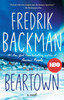Beartown: A Novel