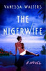 Nigerwife: A Novel