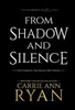 From Shadow and Silence
