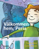 Valkommen hem, Perla: Swedish Edition of Welcome Home, Pearl