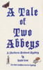 A Tale of Two Abbeys: The Third Sherborne Medieval Mystery
