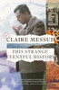 This Strange Eventful History: Longlisted for the Booker Prize 2024