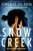 Snow Creek: An absolutely gripping mystery thriller