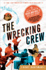Wrecking Crew: The Inside Story of Rock and Roll's Best-Kept Secret