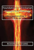 Foundations in Trinitarian Thought and Theology: A Biblical Explanation of the Doctrine of the Trinity