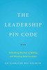 The Leadership PIN Code: Unlocking the Key to Willing and Winning Relationships