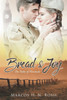 Bread & Joy: The Paths of Plenitude