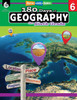 180 Days™: Geography for Sixth Grade: Practice, Assess, Diagnose