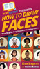 How To Draw Faces: Your Step By Step Guide To Drawing Faces