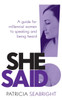 She Said!: A guide for millennial women to speaking and being heard