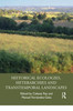 Historical Ecologies, Heterarchies and Transtemporal Landscapes