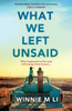 What We Left Unsaid: The new gripping and unputdownable must-read novel of 2026!