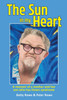 The Sun in my Heart: A memoir of a mother and her son who has Down syndrome