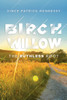 Birch Willow: The Ruthless Root