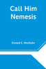 Call Him Nemesis