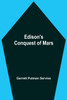 Edison'S Conquest Of Mars