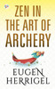 ZEN in the Art of Archery