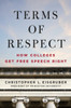 Terms of Respect: How Colleges Get Free Speech Right