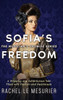 Sofia's Freedom: A Gripping and Adventurous Tale Filled with Passion and Heartbreak