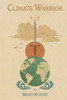 Climate Warrior: Climate Activism and Our Energy Future