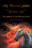 My Personal Fables: (Book 2: the Legends of the Mystical Horses)