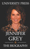 Jennifer Grey Book: The Biography of Jennifer Grey