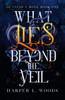 What Lies Beyond the Veil: your next fantasy romance obsession! (Of Flesh and Bone)