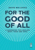 For the Good of All: A Handbook for Healing Body, Mind and Soul