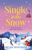 Single in the Snow: The perfect enemies-to-lovers winter romcom!