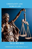 Christianity and World Law: CHRISTIANITY & THE WORLD Series 5