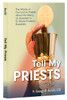 Tell My Priests