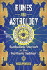 Runes and Astrology: Symbol and Starcraft in the Northern Tradition