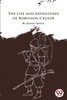 The Life and Adventures of Robinson Crusoe