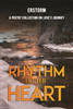 Rhythm of the Heart: A Poetry Collection on Love’s Journey