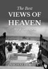 The Best Views of Heaven Are from Hell