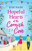 Hopeful Hearts at the Cornish Cove: The feel-good, romantic read from Kim Nash