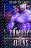 Cowboys and Aliens: An Alien Scifi Romance