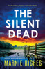 The Silent Dead: An absolutely gripping serial killer thriller