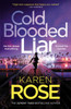 Cold Blooded Liar: the first gripping thriller in a brand new series from the bestselling author