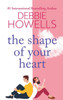 The Shape of Your Heart: A completely heartbreaking new novel from Debbie Howells